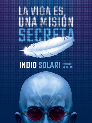 cover image of La vida es una misión secreta